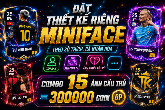 ĐẶT THIẾT KẾ RIÊNG MINIFACE